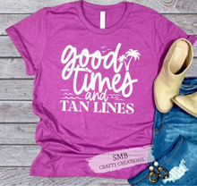 Load image into Gallery viewer, Good Times and Tan Lines - White Writing