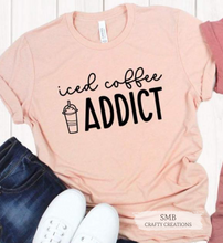 Load image into Gallery viewer, Iced Coffee Addict - Black Writing