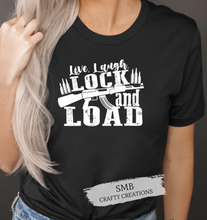 Load image into Gallery viewer, Live Laugh Lock and Load