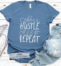 Load image into Gallery viewer, Coffee Hustle Sleep Repeat