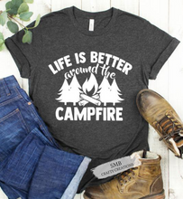 Load image into Gallery viewer, Life Is Better Around The Campfire