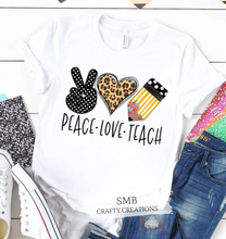 Load image into Gallery viewer, Peace Love Teach