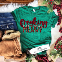 Load image into Gallery viewer, Freaking Merry