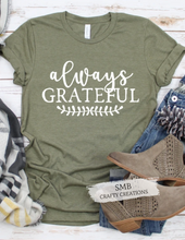 Load image into Gallery viewer, Always Grateful