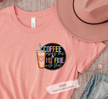 Load image into Gallery viewer, Coffee Owns Me & I’m Fine With That