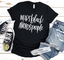 Load image into Gallery viewer, Wears Black Avoids People