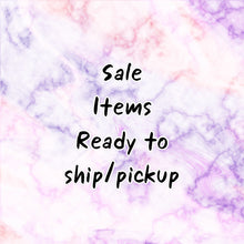 Load image into Gallery viewer, Sale Items - Ready To Ship/Pickup