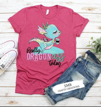 Load image into Gallery viewer, Really Dragon Ass Today