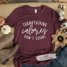Load image into Gallery viewer, Thanksgiving Calories Don’t Count