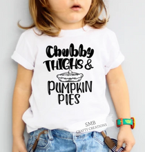 Load image into Gallery viewer, Chubby Thighs & Pumpkin Pies - Youth/Toddler