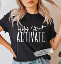 Load image into Gallery viewer, Holy Spirit Activate - White Writing