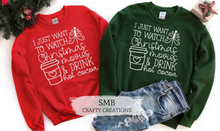 Load image into Gallery viewer, Watch Christmas Movies & Drink Hot Cocoa