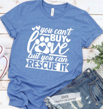 Load image into Gallery viewer, You cant buy lovs but you can rescue it