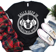 Load image into Gallery viewer, Balls Deep In Christmas Spirit