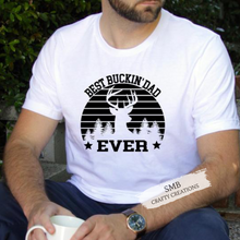 Load image into Gallery viewer, Best Buckin Dad Ever