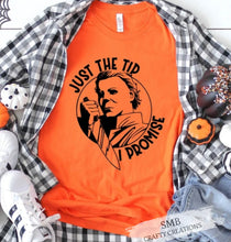 Load image into Gallery viewer, Just The Tip