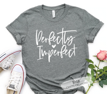 Load image into Gallery viewer, Perfectly Imperfect with heart
