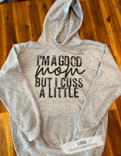 Load image into Gallery viewer, Good Mom Cuss A Little
