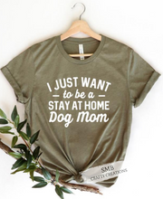 Load image into Gallery viewer, Stay At Home Dog Mom