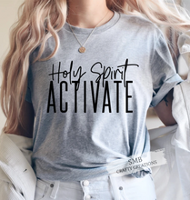 Load image into Gallery viewer, Holy Spirit Activate - Black Writing