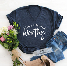 Load image into Gallery viewer, Flawed & Still Worthy