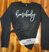 Load image into Gallery viewer, Homebody