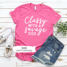 Load image into Gallery viewer, Classy With A Savage Side