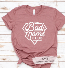 Load image into Gallery viewer, Bad Moms Club