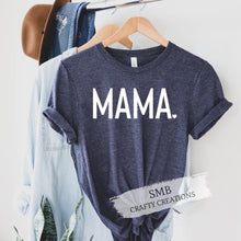 Load image into Gallery viewer, Mama
