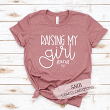 Load image into Gallery viewer, Raising My Girl Gang