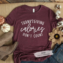 Load image into Gallery viewer, Thanksgiving Calories Don’t Count
