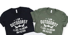 Load image into Gallery viewer, Outdoorsy Like To Drink On Patios - White Writing
