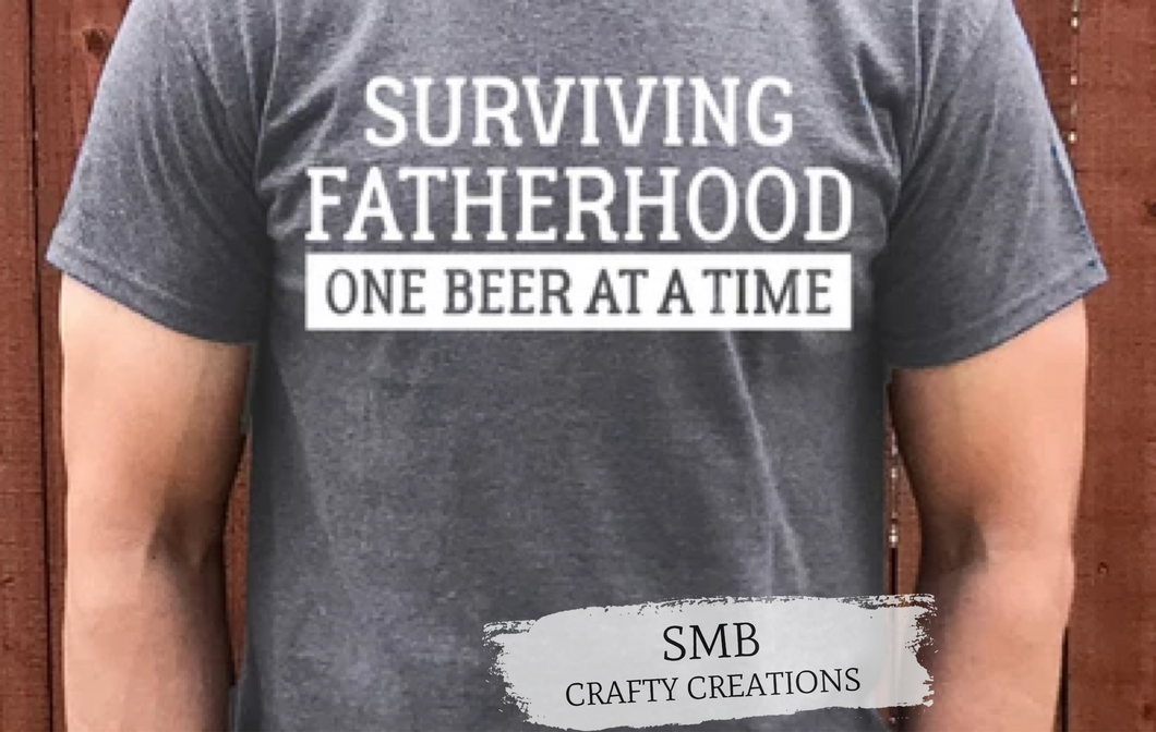 Surviving Fatherhood One Beer At A Time - White Writing