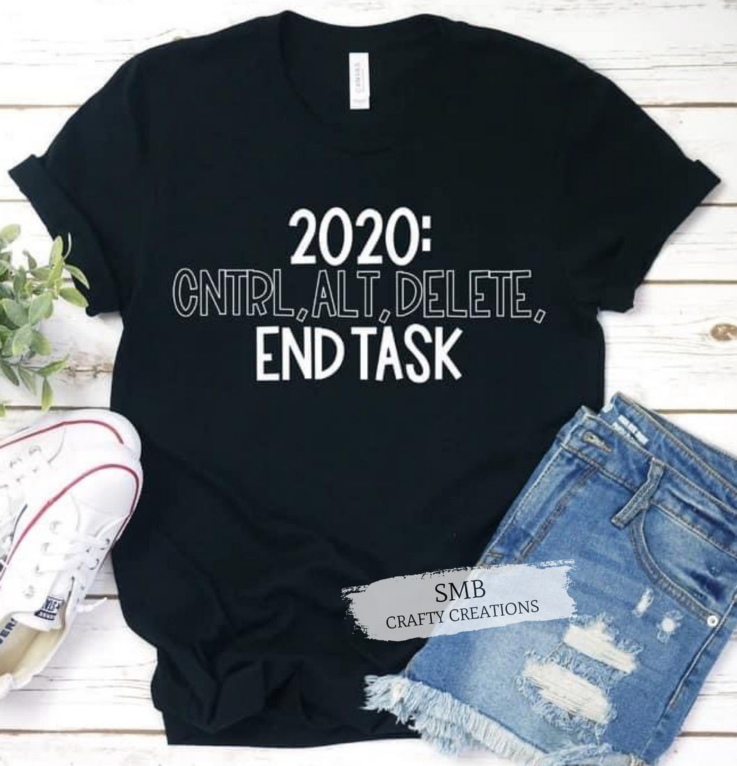 2020: CNTRL, ALT, DELETE End Task