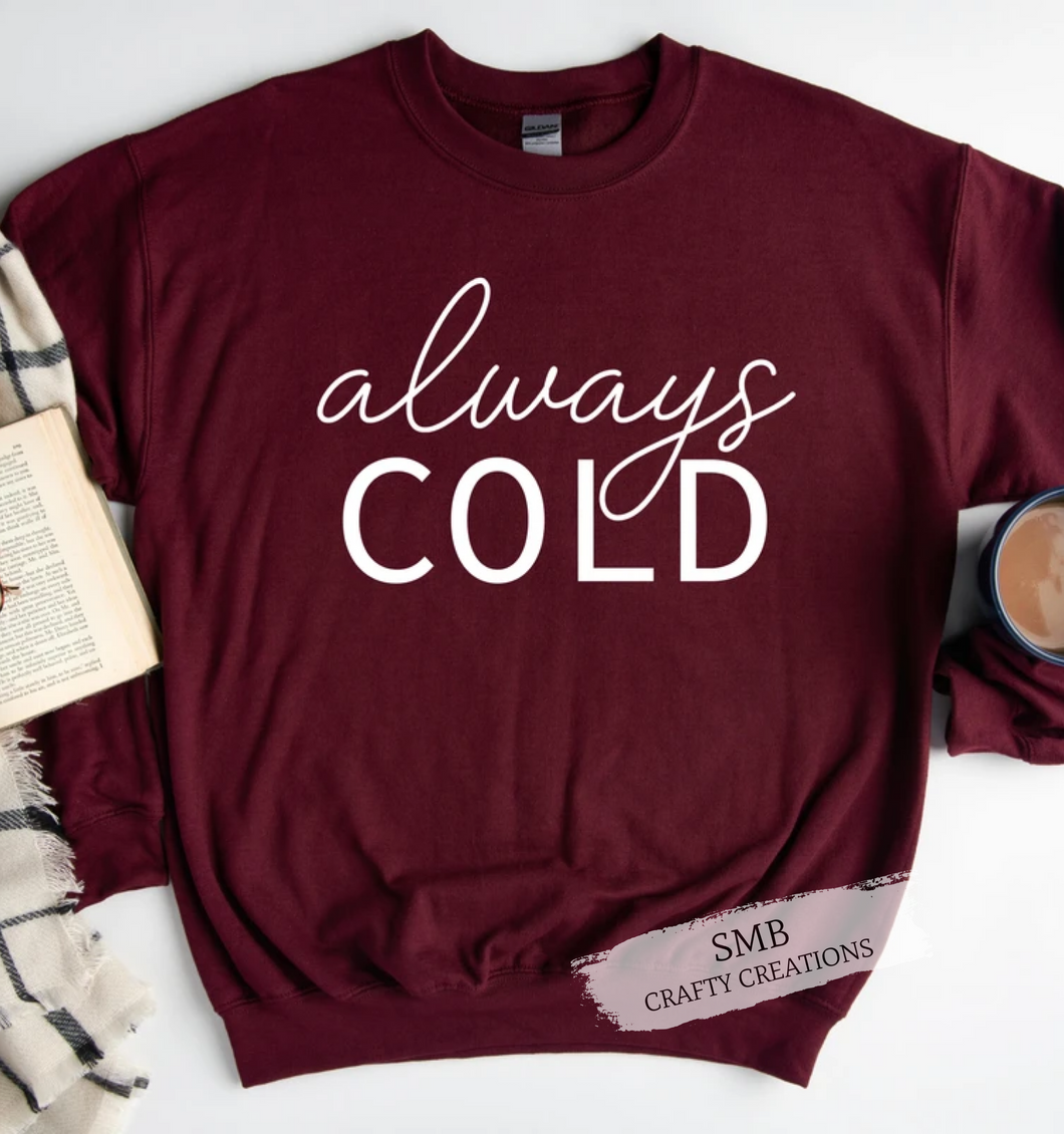 Always Cold - White Writing